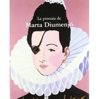 La Pintura De Marta Diumenjo (Primera edición)